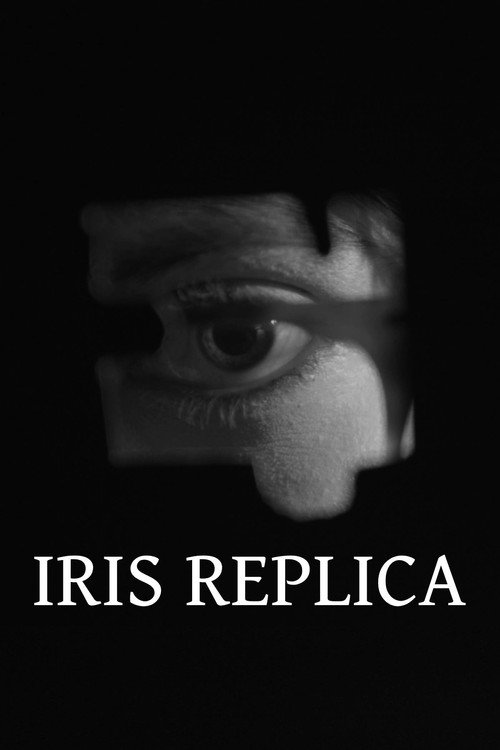 Iris Replica电影海报
