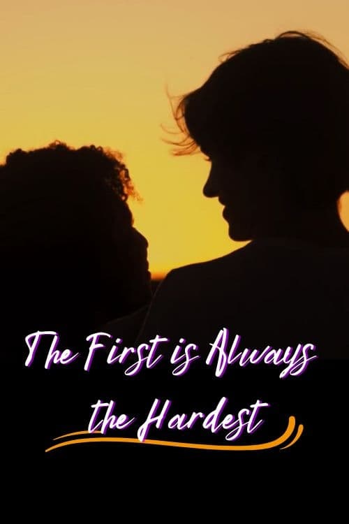 The+First+is+Always+the+Hardest