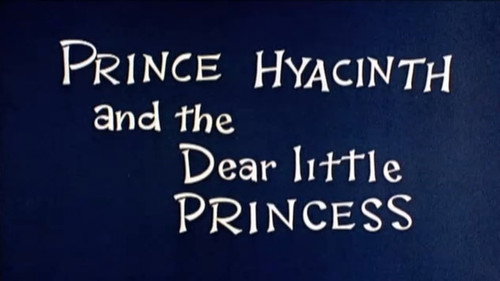 Prince Hyacinth and the Dear Little Princess