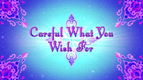 Careful What You Wish For