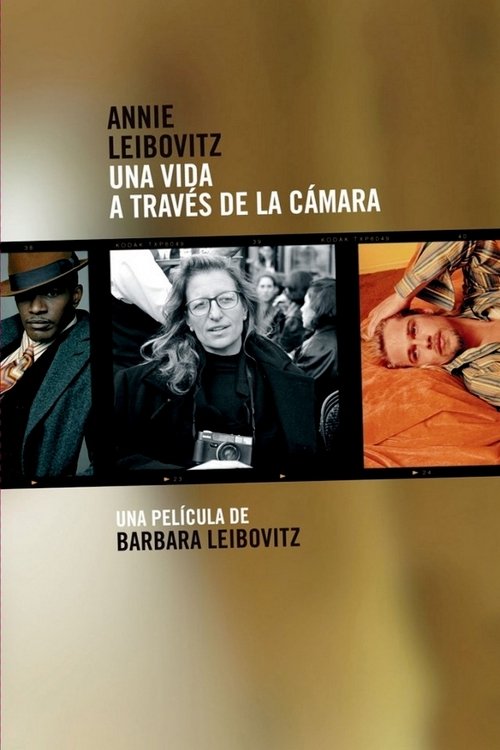 Annie Leibovitz: La vida a través de una cámara