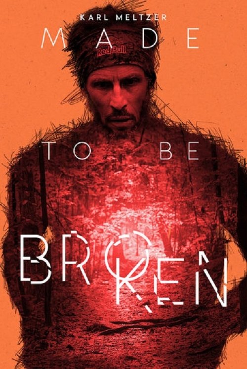 Karl Meltzer: Made to Be Broken Poster