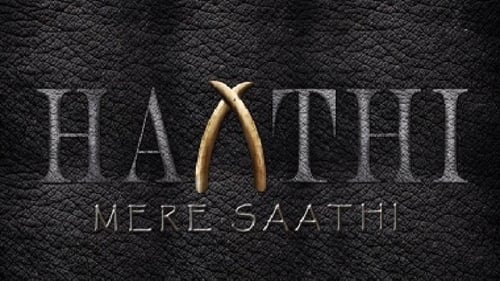 Haathi Mere Saathi (2020) 