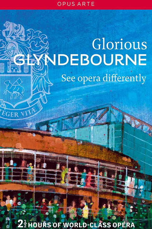 Glorious Glyndebourne 2014 Glorious Glyndebourne 2014