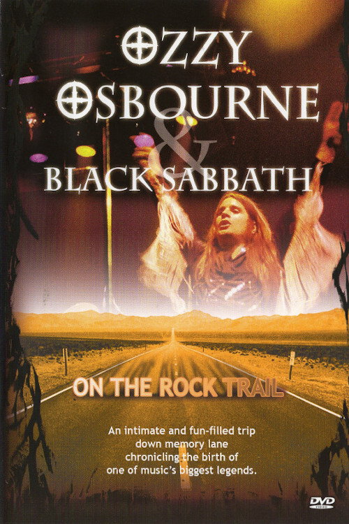 Ozzy Osbourne & Black Sabbath: On the Rock Trail电影海报