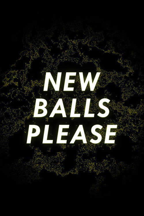 New Balls Please Poster