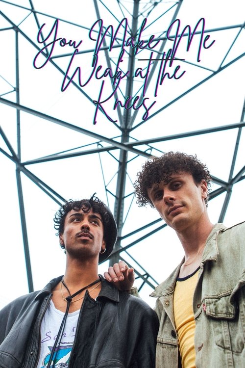 You Make Me Weak at the Knees Poster