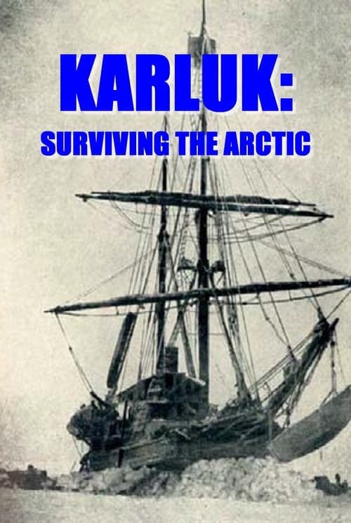 Karluk%3A+Surviving+the+Arctic