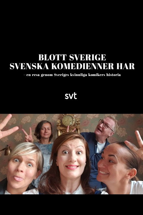 Blott Sverige svenska komedienner har Poster