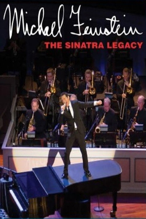 Michael Feinstein: The Sinatra Legacy电影海报