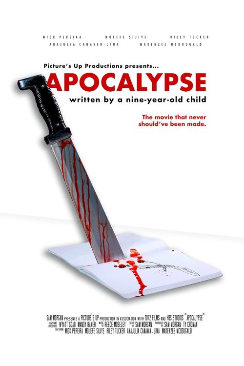APOCALYPSE: Written by a Nine-Year-Old Child Poster
