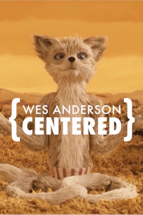 Wes Anderson: Centered 2014
