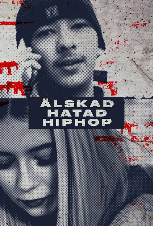 &Auml;lskad hatad hiphop电影海报