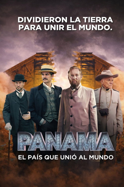 Panam&aacute;: el pa&iacute;s que uni&oacute; al mundo电影海报