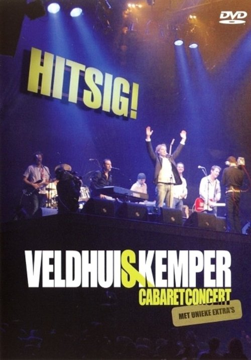 Veldhuis & Kemper: Hitsig Poster