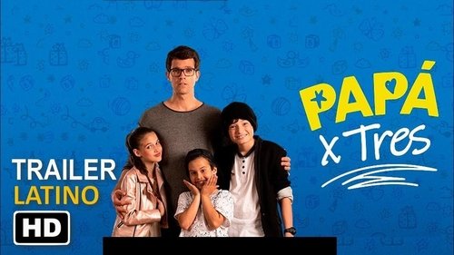 Papá X Tres (2019) Voller Film-Stream online anschauen