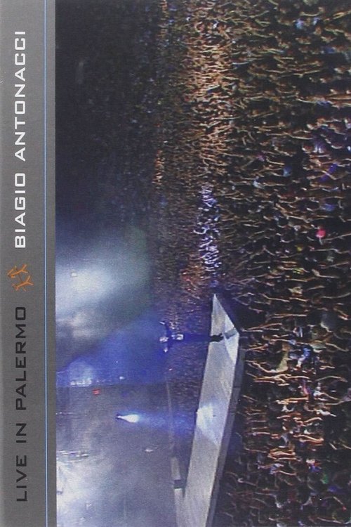 Biagio Antonacci - Live in Palermo Poster
