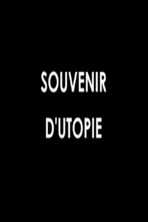 Souvenir d'utopie poster 1