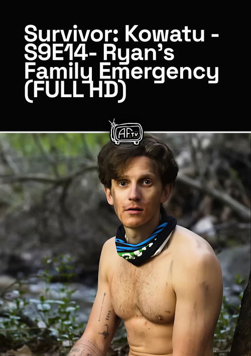 Survivor: Kowatu - S9E14- Ryan's Family Emergency (FULL HD) Poster