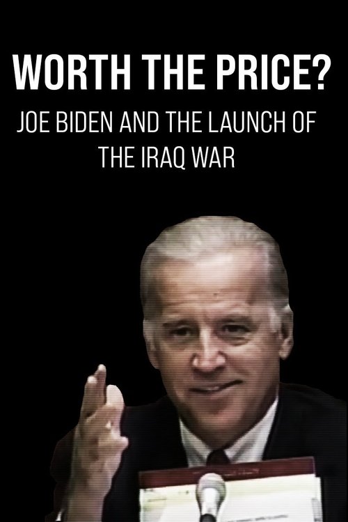 Worth+the+Price%3F+Joe+Biden+and+the+Launch+of+the+Iraq+War