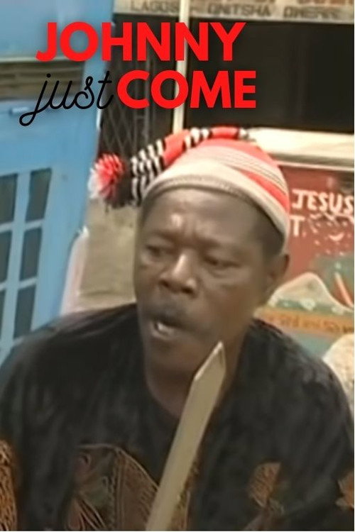 Johnny Just Come poster 2