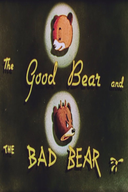 The Good Bear and the Bad Bear's poster