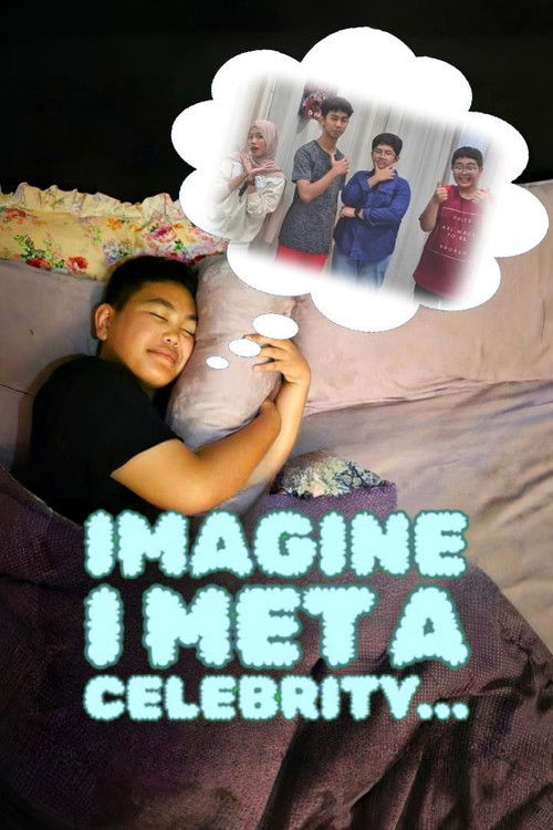 Imagine I Met A Celebrity...