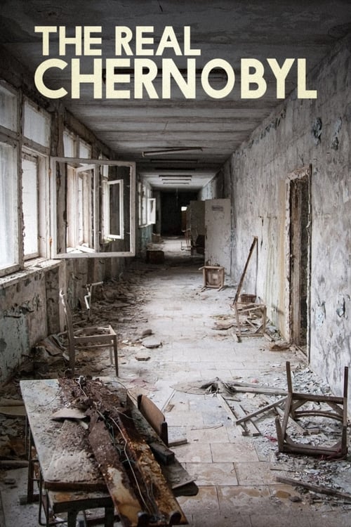 The Real Chernobyl (2019) 劇場ストリーミングラスオンラインダビング日 本語版完了ダウンロード