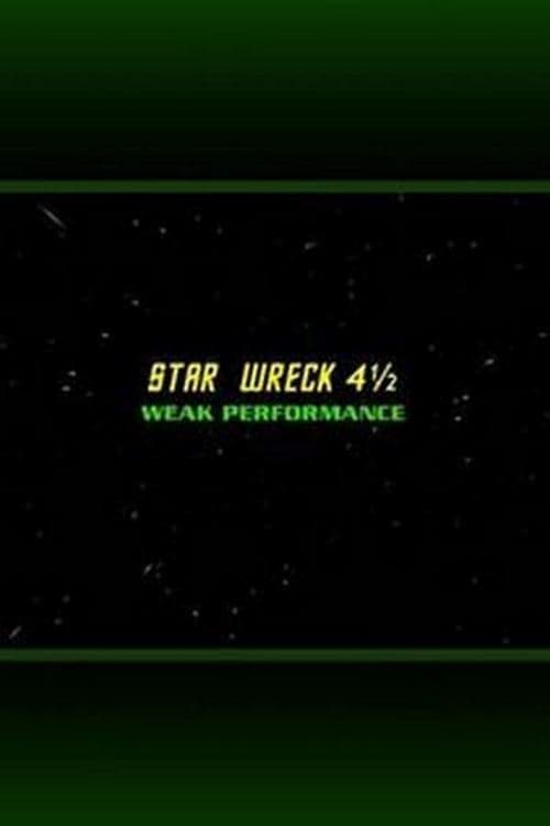 Star Wreck 4½: Weak Performance