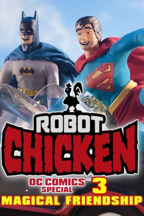 Robot+Chicken+DC+Comics+Special+III%3A+Magical+Friendship