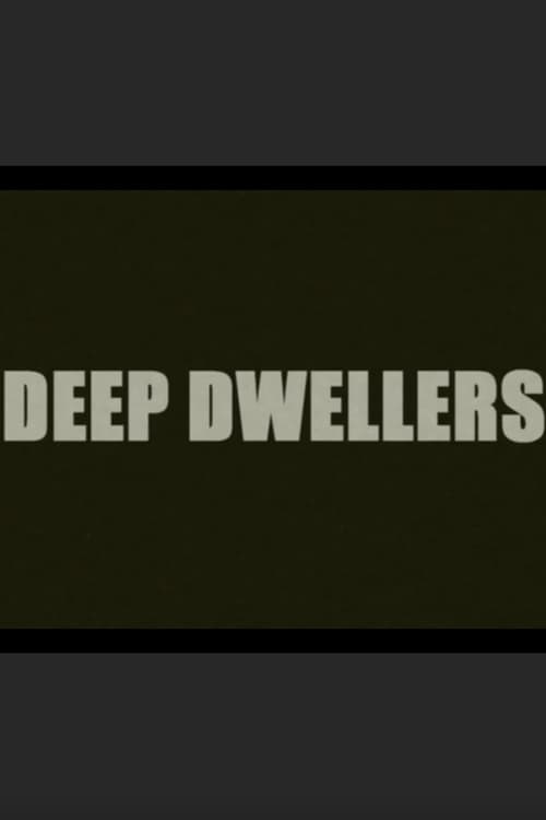 Deep+Dwellers