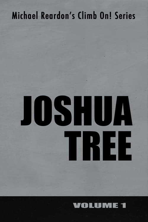 Joshua+Tree%3A+Climb+On%21+Series+-+Volume+I