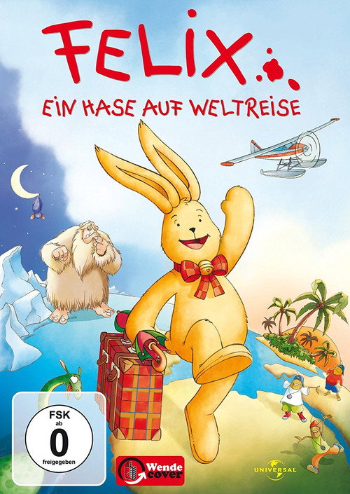 Briefe von Felix - Ein Hase auf Weltreise 2005
