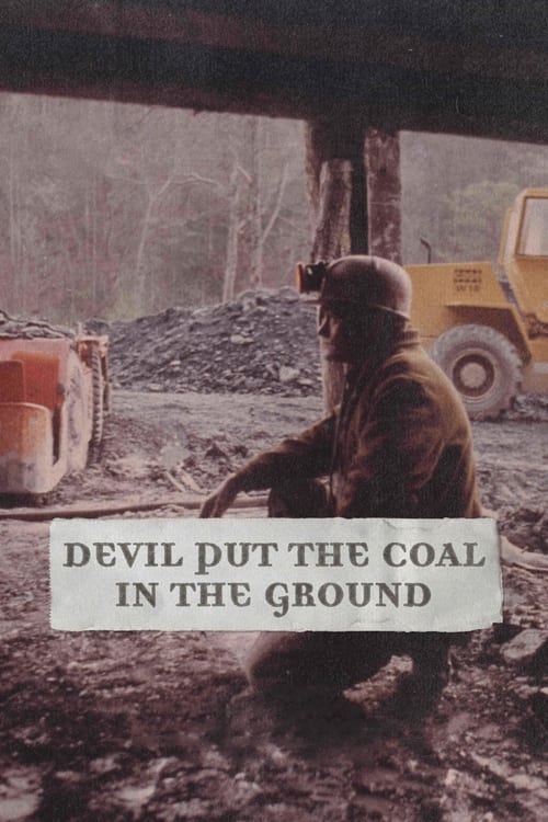 Devil+Put+the+Coal+in+the+Ground