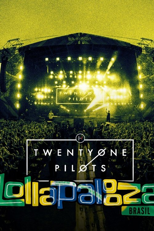 Twenty One Pilots: Live at Lollapalooza Brazil Poster