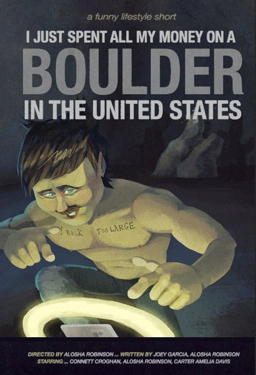 I Just Spent All My Money On A Boulder In The United States poster 2