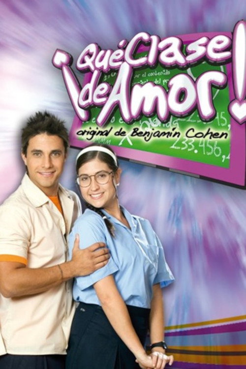 &iexcl;Qu&eacute; clase de amor!电影海报