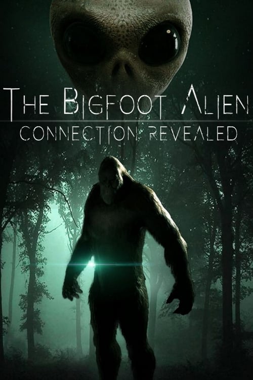 The+Bigfoot+Alien+Connection+Revealed