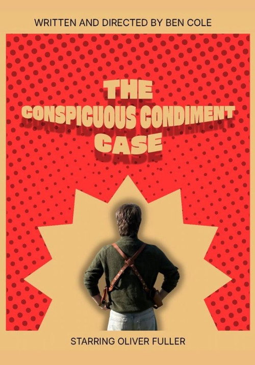 The Conspicous Condiment Case电影海报