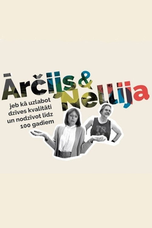 Archie & Nellie, or How to Improve the Quality of Your Life and Live up to 100 Years poster 2