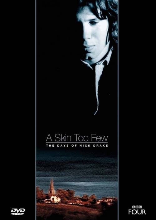A Skin Too Few: The Days of Nick Drake (2002) PHIM ĐẦY ĐỦ [VIETSUB]