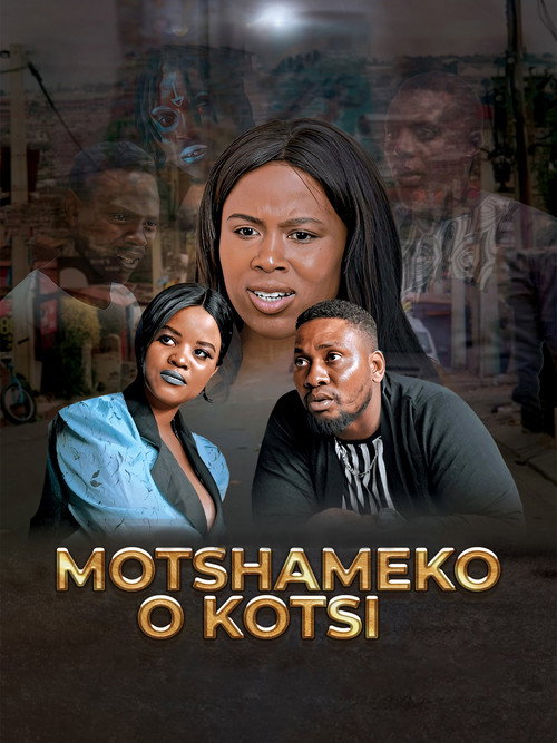 Motshameko O Kotsi's poster