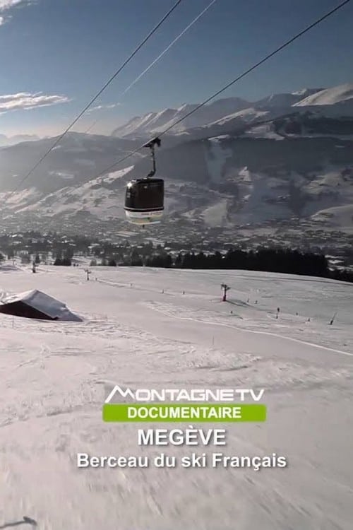 Megève, berceau du ski français (2014) Download HD 1080p