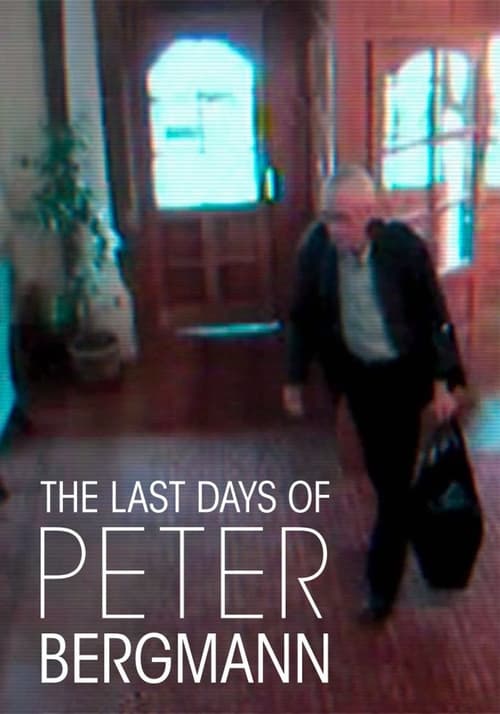 The+Last+Days+of+Peter+Bergmann