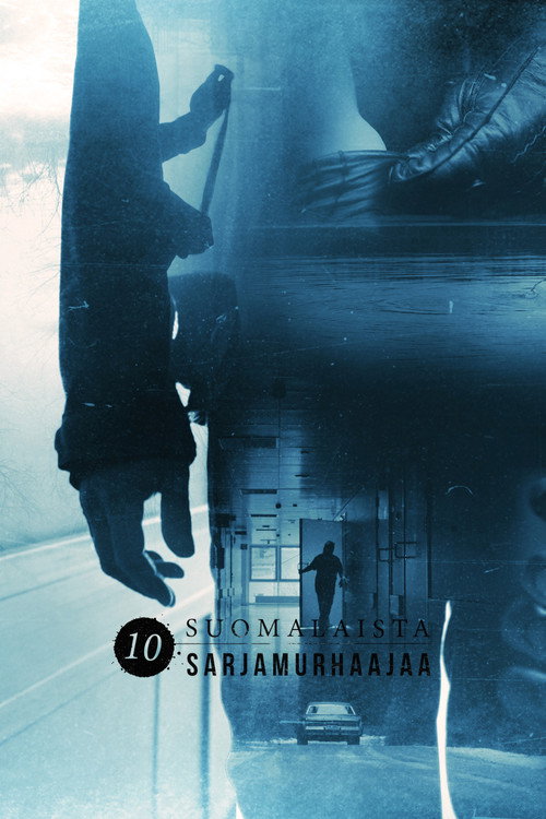 10 Suomalaista sarjamurhaajaa电影海报