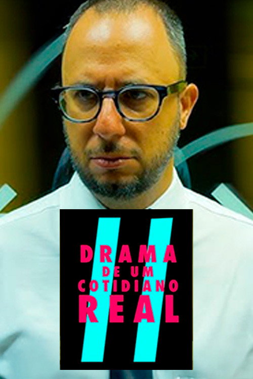 Drama de um Cotidiano Real II: Ou o Ataque do Império dos Algoritmos Poster