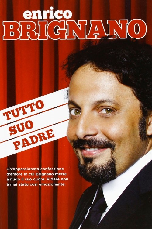 Enrico Brignano: Tutto suo padre Poster