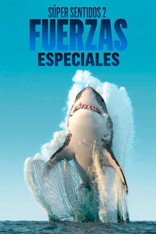 S&uacute;per Sentidos 2: Fuerzas Especiales电影海报