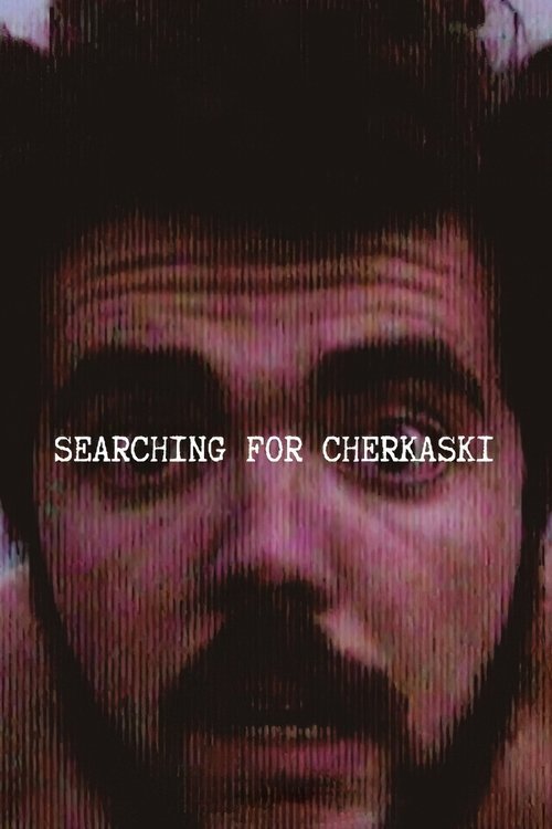 Searching+for+Cherkaski