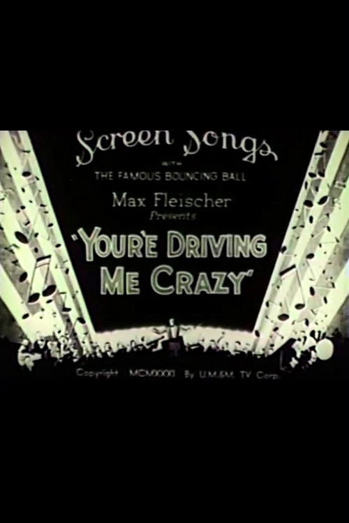 You're Driving Me Crazy